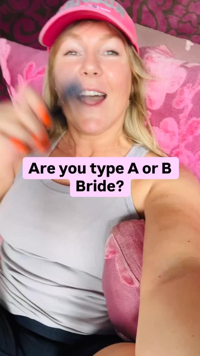 Are you a Type A bride or a Type B bride?