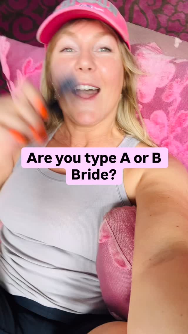 Are you a Type A bride or a Type B bride?